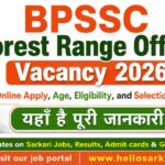 BPSSC Forest Range Officer Vacancy 2026 Bihar: Hello Sarkari